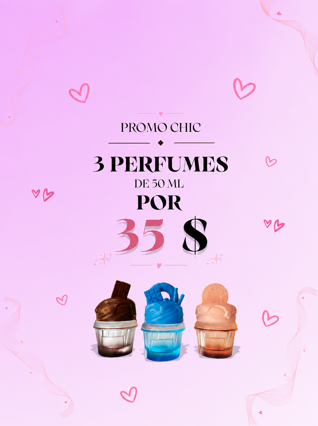 COMBO CHIC 50ML- 3 POR 35$
